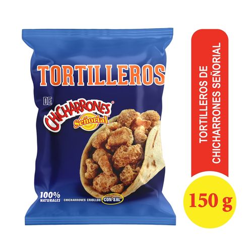 Chicharrón Señorial tortillero sal -150g