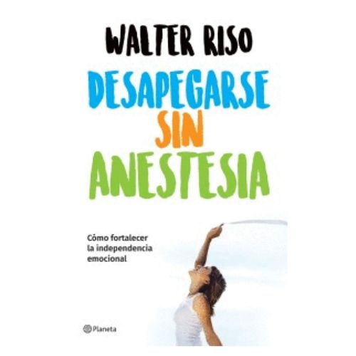 Libro Desapegarse Sin Anestesia Superaci